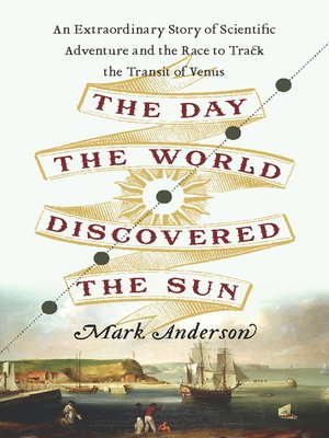 cover image of The Day the World Discovered the Sun